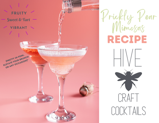 Brunch in Style with Hive Craft's Prickly Pear Mimosas